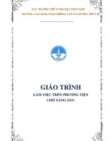 Giáo trình Làm việc trên phương tiện chở xăng dầu: Phần 1 - Trường Cao đẳng Giao thông Vận tải đường thủy II