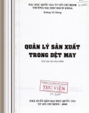 Cơ bản về quản lý sản xuất trong dệt may (Tái bản lần thứ nhất): Phần 1