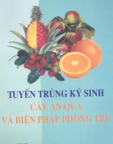 Tuyến trùng ký sinh cây ăn quả và biện pháp phòng trừ