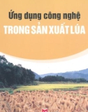 Khuyến nông - Ứng dụng công nghệ trong sản xuất lúa