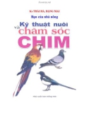 Hướng dẫn nuôi và chăm sóc chim - Bạn của nhà nông: Phần 1