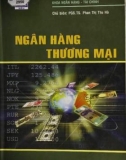 Tìm hiểu Ngân hàng thương mại: Phần 1 - PGS. TS Phan Thị Thu Hà