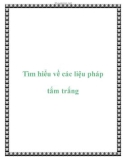 Tìm hiểu về các liệu pháp tắm trắng