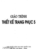 Giáo trình Thiết kế trang phục 5: Phần 1 - ThS. Trần Thanh Hương