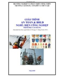 Giáo trình An toàn và bảo hộ lao động (Nghề: Điện công nghiệp - Trình độ: Cao đẳng) - Trường Cao đẳng Cơ giới và Thủy lợi (Năm 2020)