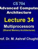 Advanced Computer Architecture - Lecture 34: Multiprocessors