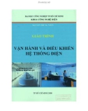 Giáo trình Vận hành và điều khiển hệ thống điện: Phần 1