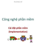 Bài giảng Công nghệ phần mềm: Cài đặt phần mềm - PGS. TS. Phạm Ngọc Hùng