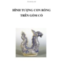 HÌNH TƯỢNG CON RỒNG TRÊN GỐM CỔ