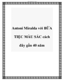 Antoni Miralda và BỮA TIỆC MÀU SẮC cách đây gần 40 năm