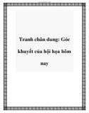 Tranh chân dung: Góc khuyết của hội họa hôm nay