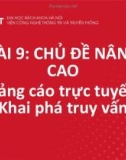 Bài giảng Khai phá web - Bài 9: Chủ đề nâng cao