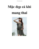 Mặc đẹp cả khi mang thai