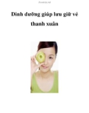 Dinh dưỡng giúp lưu giữ vẻ thanh xuân