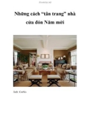 Những cách 'tân trang' nhà cửa đón Năm mới