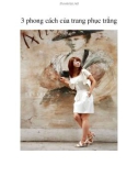 3 phong cách của trang phục trắng