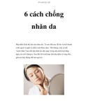 6 cách chống nhăn da