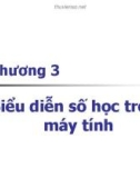 Bài giảng Kiến trúc máy tính (Computer Architecture) - Chương 3: Biểu diễn số học trong máy tính