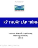 Bài giảng Kỹ thuật lập trình: Giới thiệu - Phan Hồ Duy Phương