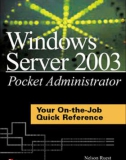 Windows Server 2003 Pocket Administrator phần 1