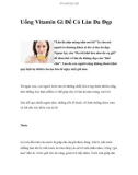 Uống Vitamin Gì Để Có Làn Da Đẹp