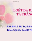 Bài giảng Loét dạ dày tá tràng - ThS.BS. Lê Thị Tuyết Phượng