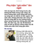 Phụ kiện 'giá mềm' lên ngôi