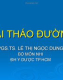 Bài giảng Đái tháo đường - PGS.TS. Lê Thị Ngọc Dung