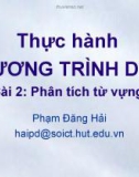 Bài giảng Thực hành chương trình dịch: Bài 2 - Phạm Đăng Hải