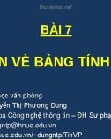 Bài giảng Tin học văn phòng: Bài 7 - Nguyễn Thị Phương Dung