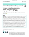 Comparative effectiveness trial of transoral head and neck surgery followed by adjuvant radio(chemo)therapy versus primary radiochemotherapy for oropharyngeal cancer (TopROC)