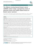 The Alberta moving beyond breast cancer (AMBER) cohort study: A prospective study of physical activity and health-related fitness in breast cancer survivors