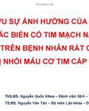 Bài giảng Nghiên cứu sự ảnh hưởng của suy yếu lên các biến cố tim mạch nặng ngắn hạn trên bệnh nhân rất cao tuổi bị nhồi máu cơ tim cấp - ThS.BS. Nguyễn Quốc Khoa