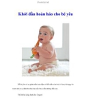 Khởi đầu hoàn hảo cho bé yêu