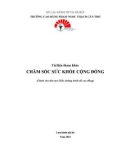 Tài liệu tham khảo Chăm sóc sức khỏe cộng đồng (Dành cho đào tạo Điều dưỡng trình độ cao đẳng) - CĐ Phạm Ngọc Thạch Cần Thơ