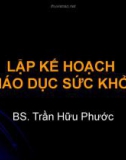 LẬP KẾ HOẠCH GIÁO DỤC SỨC KHỎE