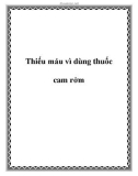 Thiếu máu vì dùng thuốc cam rởm