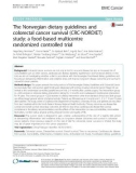 The Norwegian dietary guidelines and colorectal cancer survival (CRC-NORDIET) study: A food-based multicentre randomized controlled trial