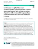 Combination of alpha-fetoprotein and neutrophil-to-lymphocyte ratio to predict treatment response and survival outcomes of patients with unresectable hepatocellular carcinoma treated with immune checkpoint