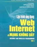 Ebook Lập trình ứng dụng Web internet và mạng không dây - Tập 2