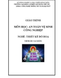 Giáo trình An toàn vệ sinh công nghiệp (Nghề: Thiết kế đồ họa - Cao đẳng) - Trường Cao đẳng Cơ điện Xây dựng Việt Xô