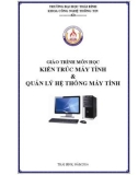 Giáo trình Kiến trúc máy tính và quản lý hệ thống máy tính: Phần 1 - Trường ĐH Thái Bình