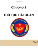 Bài giảng Nghiệp vụ hải quan: Chương 2 - Phan Thu Hiền