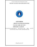 Giáo trình Kế toán ngân hàng (Nghề: Kế toán - Cao đẳng): Phần 1 - Trường Cao đẳng Cộng đồng Đồng Tháp