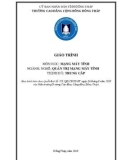 Giáo trình Mạng máy tính (Ngành: Quản trị mạng máy tính - Trung cấp) - Trường Cao đẳng Cộng đồng Đồng Tháp