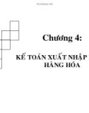 Bài giảng Kế toán thương mại dịch vụ: Chương 4 - Ths. Cồ Thị Thanh Hương