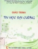 Giáo trình Tin học đại cương (Tái bản lần thứ ba): Phần 1 - Trần Đình Khang