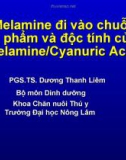 Melamine đi vào chuỗi thực phẩm và độc tính của nó (Melamine/Cyanuric Acid)