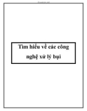 Tìm hiểu về các công nghệ xử lý bụi