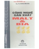 Sản xuất Malt và Bia với công nghệ cao